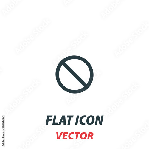 stop cancel no stoppage icon in a flat style. Vector illustration pictogram on white background. Isolated symbol suitable for mobile concept, web apps, infographics, interface and apps design