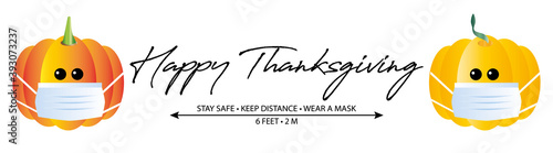 Happy Thanksgiving Covid-19 stay safe pumkins with a mask