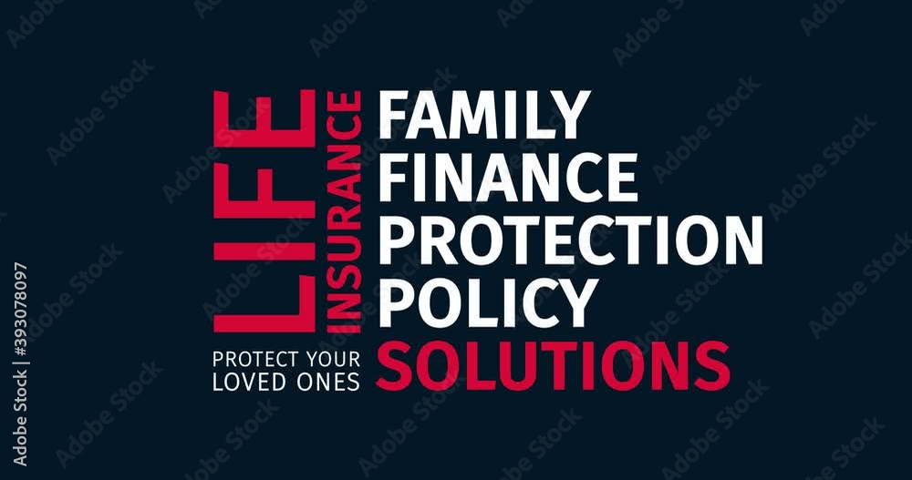 Life insurance. Protect your loved ones. Animated word cloud text. Kinetic typography Animation. Life insurance. Protect your loved ones. Animated word cloud text. Kinetic typography Animation.