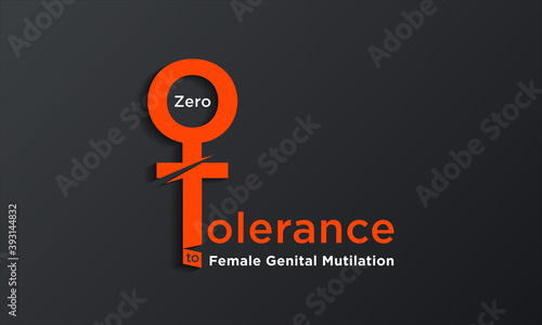 Zero Tolerance for Female Genital Mutilation. Stop female genital mutilation.