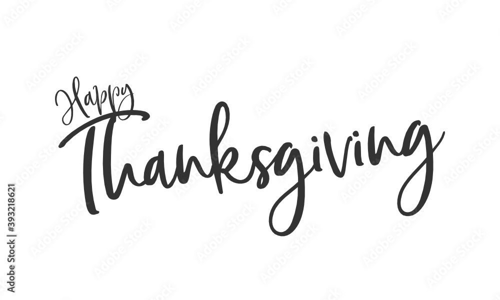 Thanksgiving Background, Happy Thanksgiving Text, Handwritten Thanksgiving Greeting Card, Holiday Card Template, Vector Illustration Background Thanksgiving Background, Happy Thanksgiving Text, Handwritten Thanksgiving Greeting Card, Holiday Card Template, Vector Illustration Background