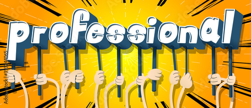 Diverse hands holding letters of the alphabet created the word Professional. Vector illustration.