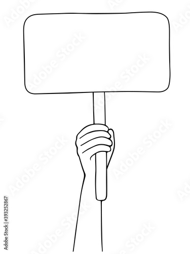 Hand holding blank poster on a stick. Copy space for text. Concept of election, voting, demonstration, protest, revolution, strike, advertising. Vector isolated on a white background. Doodle style.