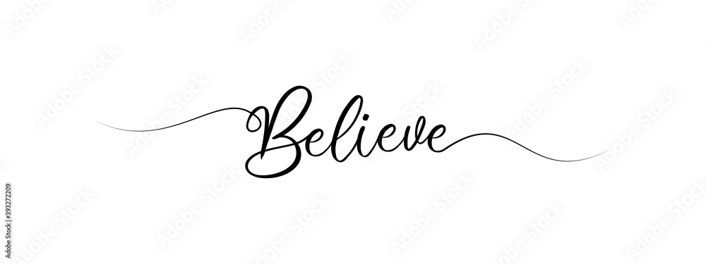 simple letter Believe script calligraphy banner black color simple letter Believe script calligraphy banner black color