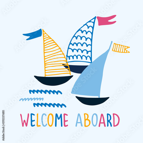 Welcome aboard. Boat trips logo. Boat sightseeing tours, sea or river cruise routes banner. Yacht hand drawn vector illustrations with hand lettering