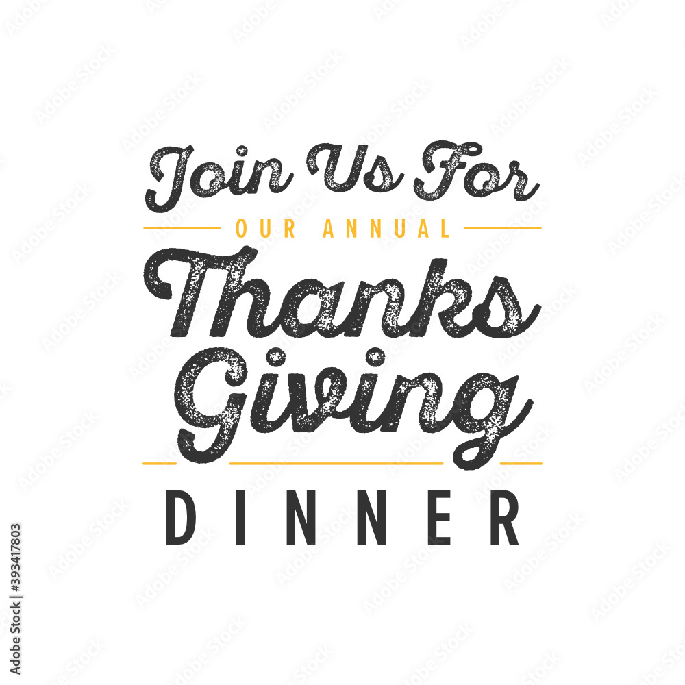 Join Us For Our Annual Thanksgiving Dinner, Happy Thanksgiving Text, Thanksgiving Background, Dinner Menu, Vector Background