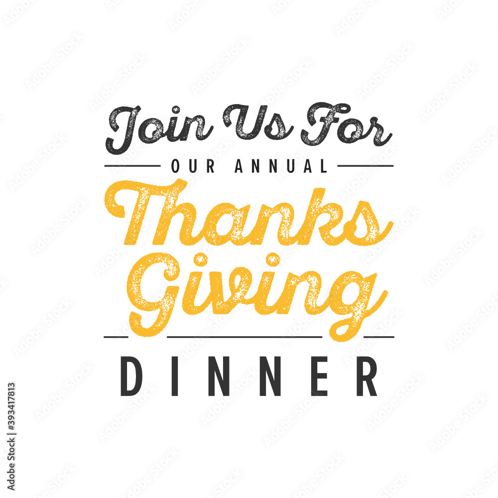 Join Us For Our Annual Thanksgiving Dinner, Happy Thanksgiving Text, Thanksgiving Background, Dinner Menu, Vector Background