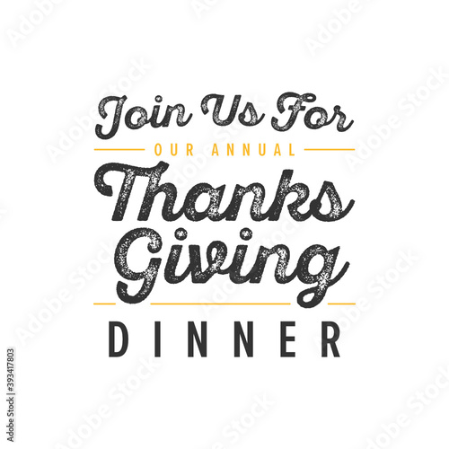 Join Us For Our Annual Thanksgiving Dinner  Happy Thanksgiving Text  Thanksgiving Background  Dinner Menu  Vector Background