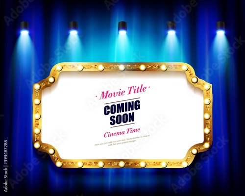 Cinema and theater Retro Now Coming Sign