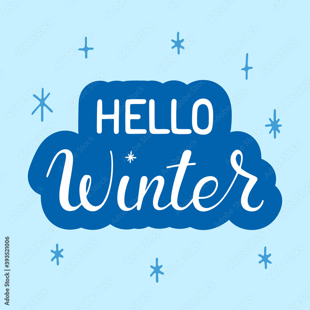 Hello winter lettering. Hand drawn text at blue winter background. For card, poster, banner, templates. Vector illustration.