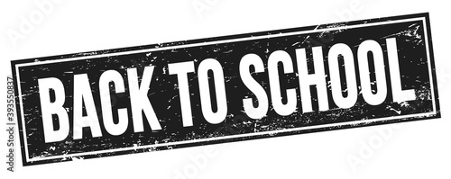 BACK TO SCHOOL text on black grungy rectangle stamp.