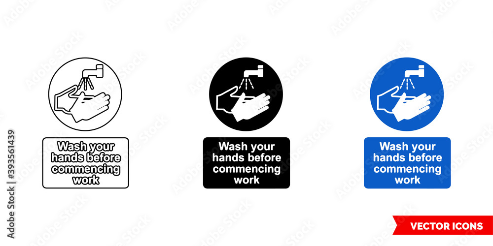 Wash your hands before commencing work sign icon of 3 types color, black and white, outline. Isolated vector sign symbol. Wash your hands before commencing work sign icon of 3 types color, black and white, outline. Isolated vector sign symbol.