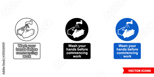 Wash your hands before commencing work sign icon of 3 types color, black and white, outline. Isolated vector sign symbol.