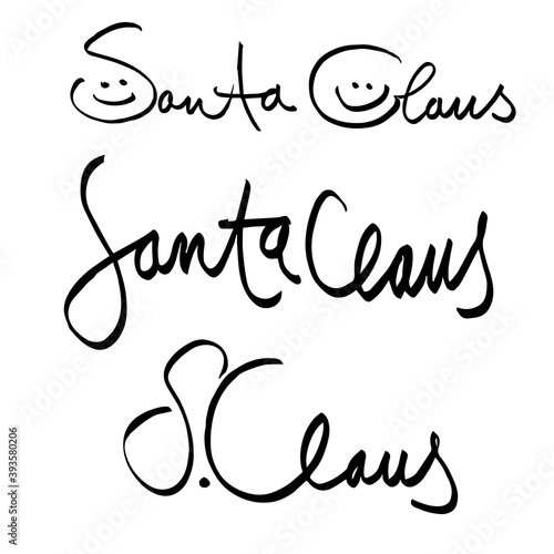Autograph Of Santa Claus. A set of handwritten signatures. For a postcard, letter, or sticker. Vector illustration