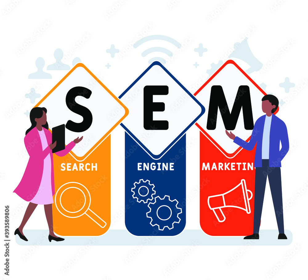Flat design with people. SEM - Search Engine Marketing acronym. business concept background. Vector illustration for website banner, marketing materials, business presentation, online advertising Flat design with people. SEM - Search Engine Marketing acronym. business concept background. Vector illustration for website banner, marketing materials, business presentation, online advertising