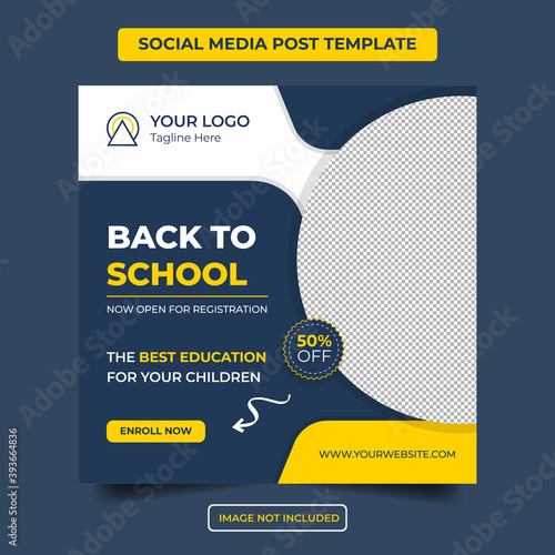 School admission social media Template  post Corporate  banner. Kids back to school square Business flyer poster layout ads.