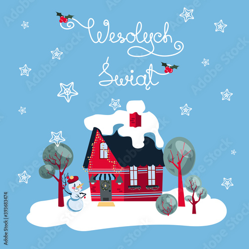 Wesolych Swiat card wishing Happy Holidays in Poish with a festive suburban house on blue background. Winterly cold surrounding, trees and snowman attract attention to cosy family look of home.