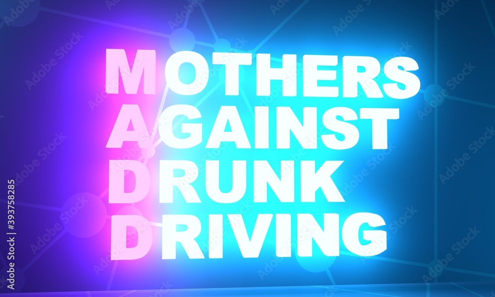 Obraz premium MADD - Mothers against drunk driving acronym. Social concept background. 3D rendering. Neon bulb illumination