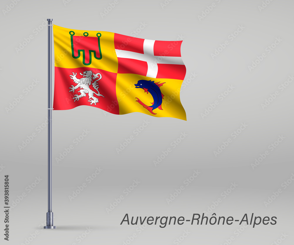 Waving flag of Auvergne-Rhone-Alpes - region of France on flagpole. Template for independence day poster design Waving flag of Auvergne-Rhone-Alpes - region of France on flagpole. Template for independence day poster design