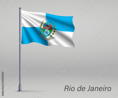 Waving flag of Rio de Janeiro - state of Brazil on flagpole. Template for independence day poster design
