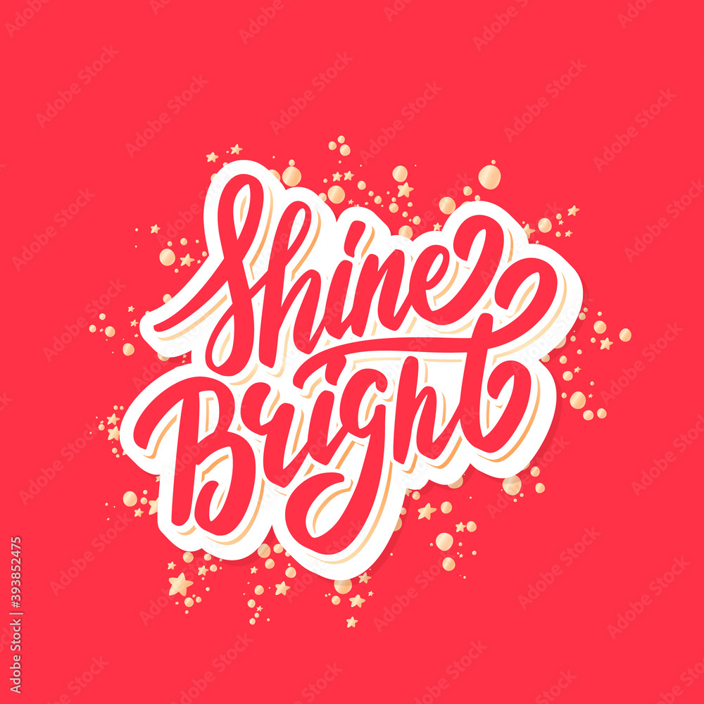 Shine Bright. Merry Christmas vector lettering greeting card.