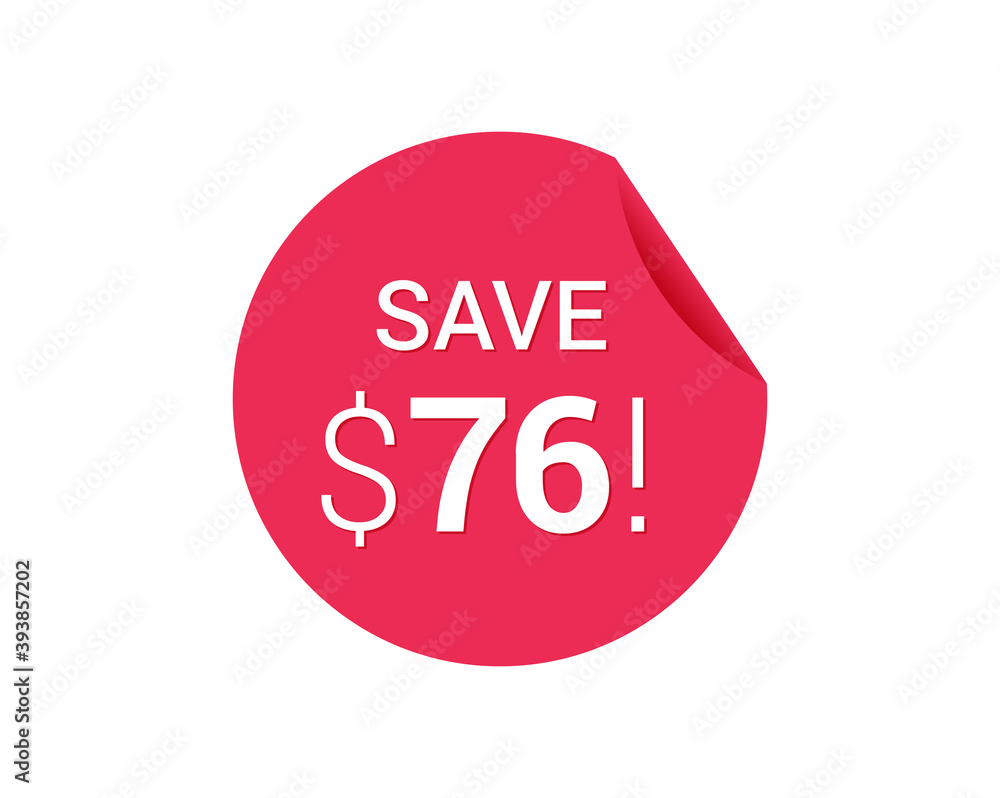 Save $76 dollars, $76 us dollar save Save $76 dollars, $76 us dollar save