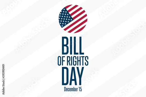 Bill of Rights Day. December 15. Holiday concept. Template for background, banner, card, poster with text inscription. Vector EPS10 illustration.