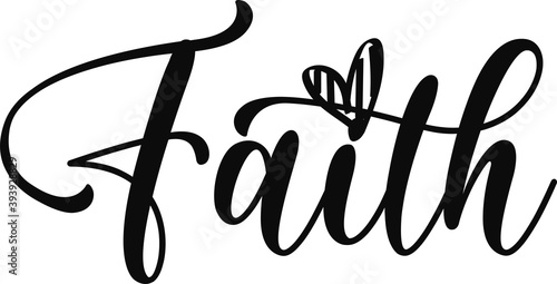 Konstfotografi Faith vector quote on white background. Vector illustration.