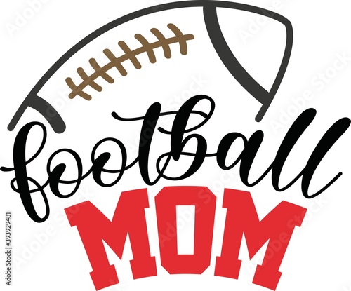 Football mom vector quote on white background. Vector illustration.