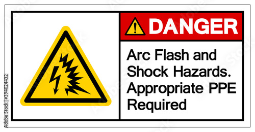 Danger Arc Flash and Shock Hazards. Appropriate PPE Required Symbol Sign, Vector Illustration, Isolate On White Background Label .EPS10