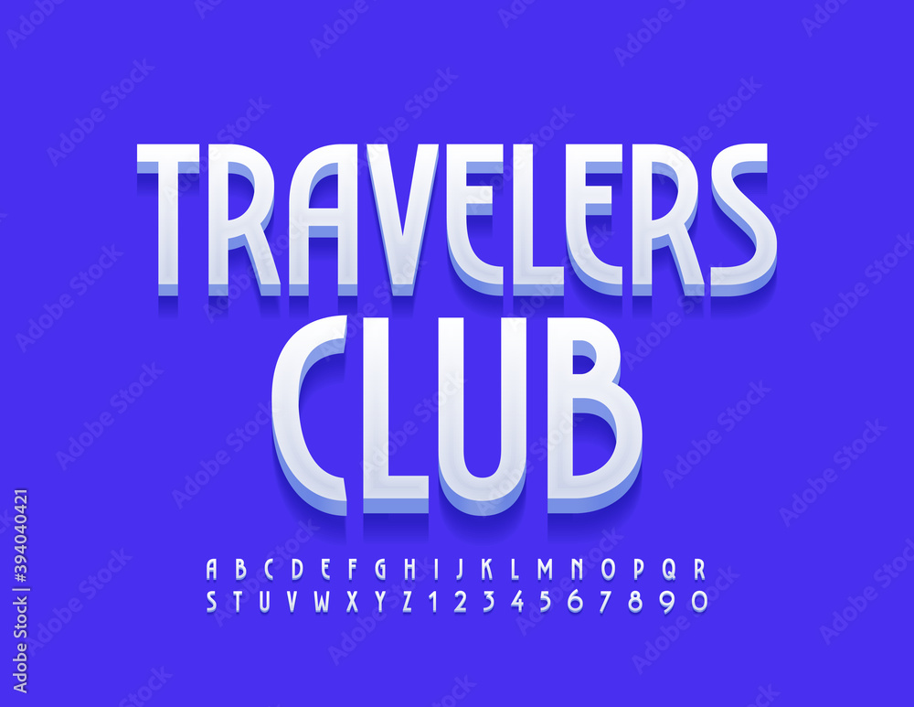 Vector trendy sign Travelers Club. Elegant Modern Font. 3D White Alphabet Letters and Numbers set