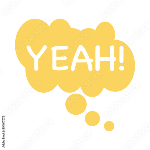 speech bubble with yeah word