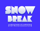 Vector winter banner Snow Break. White creative Font. Abstract Alphabet Letters and Numbers set