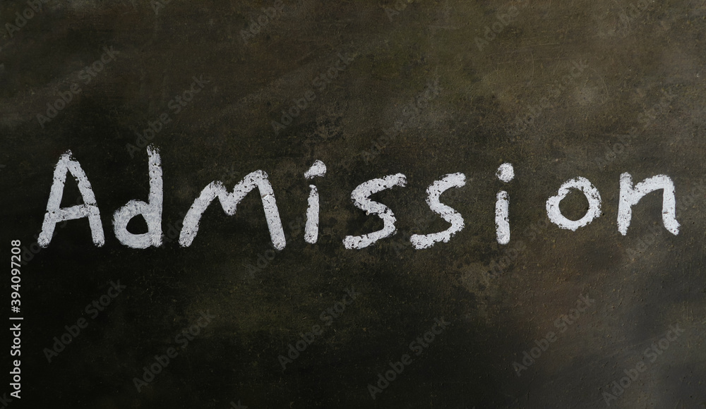 Fototapeta premium Admission Word Written on Blackboard with White Chalk