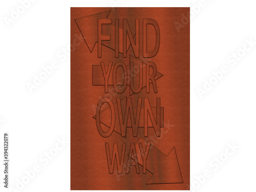 Find Your Own Way Quote.