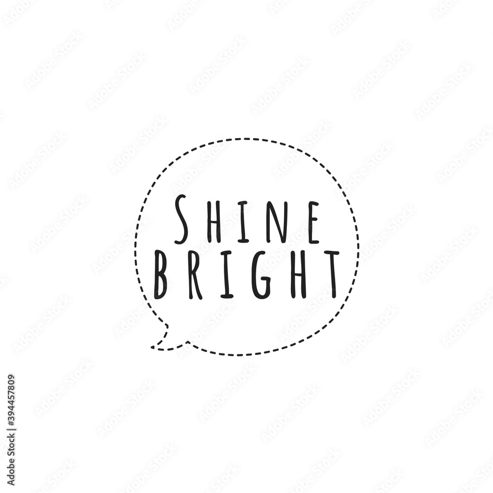 ''Shine bright'' Lettering ''Shine bright'' Lettering