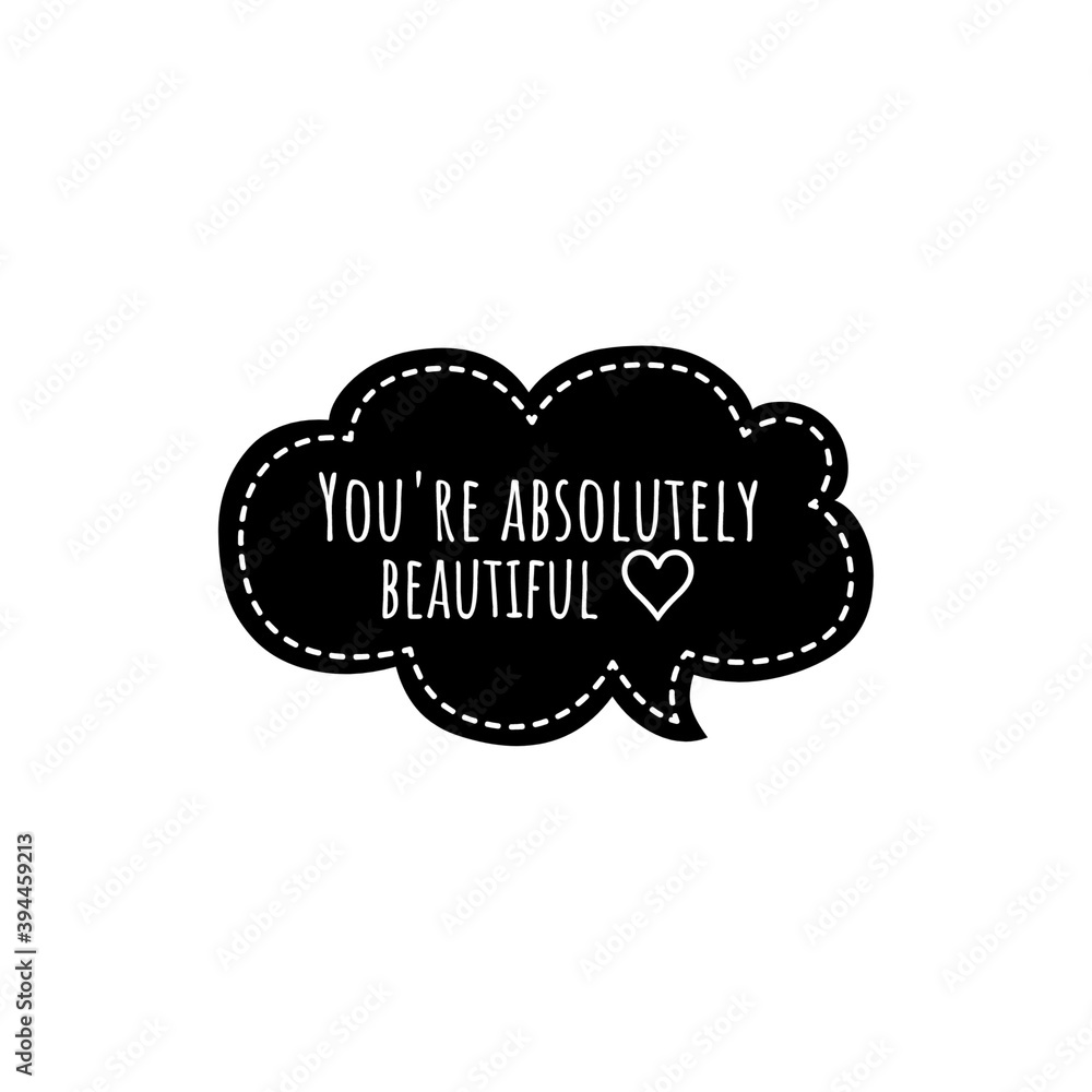 ''You're absolutely beautiful'' Lettering ''You're absolutely beautiful'' Lettering