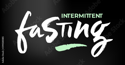 Brush lettering, hand drawn calligraphy for Intermittent Fasting concept, time-restricted eating. Healthy weight loss and anti-age eating pattern. Vector illustration EPS 10
