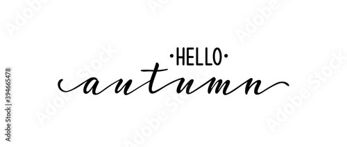 Hello autumn. Hand drawn calligraphy and brush pen lettering. design for holiday greeting card and invitation of seasonal autumn holidays, t-shirt, prints, posters and other types of holiday design