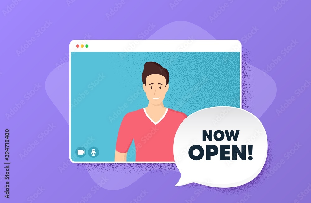 Now open. Video conference online call. Promotion new business sign. Welcome advertising symbol. Man character on web screen. Now open speech bubble. Video chat screen. Vector Now open. Video conference online call. Promotion new business sign. Welcome advertising symbol. Man character on web screen. Now open speech bubble. Video chat screen. Vector