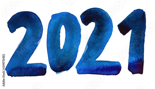 Hand-drawn blue watercolor sign 2021 on a white background. New Year eve illustration of number 2021 for your design. Print for a calendar.