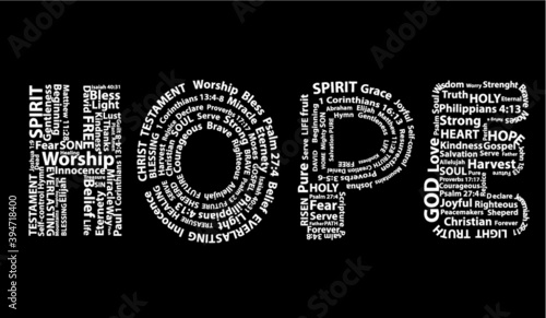 Word hope in white written with christian words on black background. Christian background