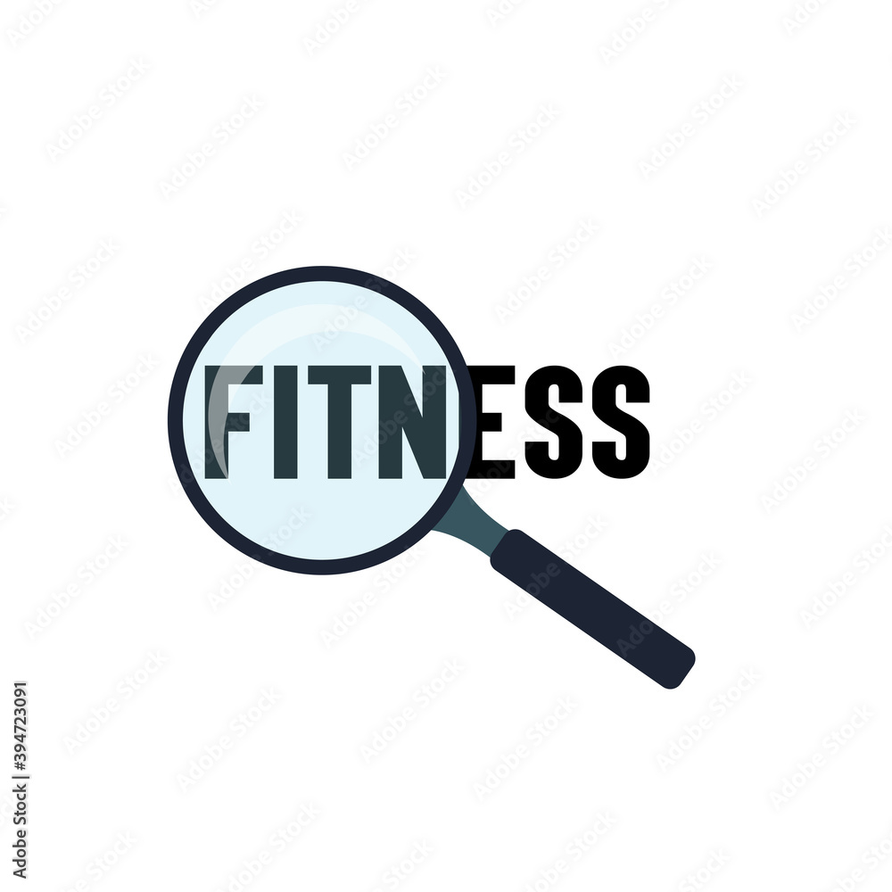 An image of a magnifying glass and the word fitness An image of a magnifying glass and the word fitness
