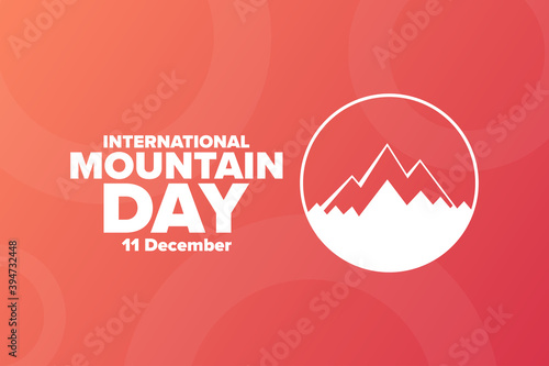 International Mountain Day. December 11. Holiday concept. Template for background, banner, card, poster with text inscription. Vector EPS10 illustration.