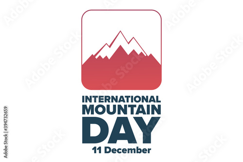 International Mountain Day. December 11. Holiday concept. Template for background, banner, card, poster with text inscription. Vector EPS10 illustration.