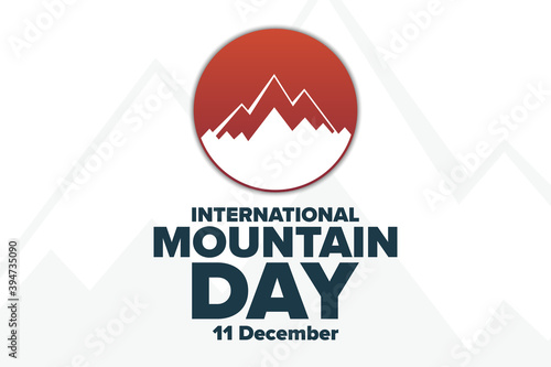 International Mountain Day. December 11. Holiday concept. Template for background, banner, card, poster with text inscription. Vector EPS10 illustration.