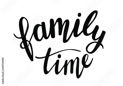 Family time hand lettering. Holiday season and Thanksgiving day quotes and phrases for cards, banners, posters, mug, scrapbooking, pillow case, phone cases and clothes design. 