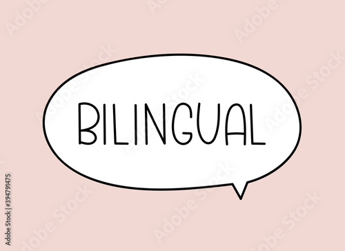 Bilingual inscription. Handwritten lettering illustration. Black vector text in speech bubble. Simple outline marker style. Imitation of conversation.