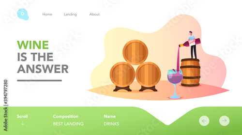 Wine Making Landing Page Template. Tiny Male Character Stand on Huge Barrel Pouring Wine in Glass. Tasting Wine at Vault