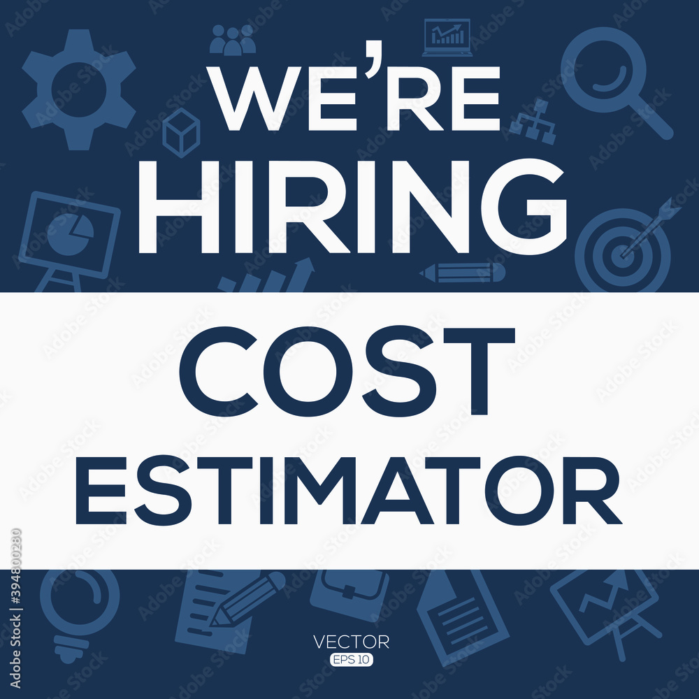 Fototapeta premium creative text Design (we are hiring Cost estimator),written in English language, vector illustration.